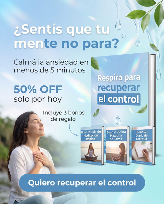 Respira para Recuperar el Control (Incluye 3 Bonos Exclusivos)